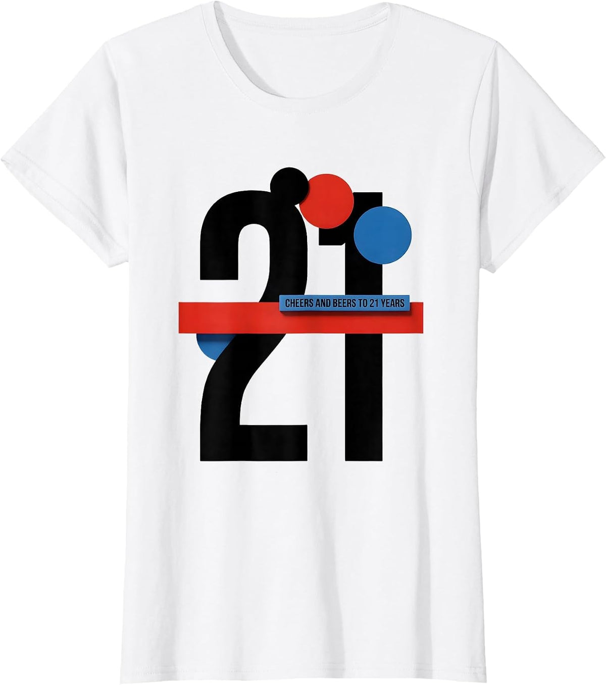 Cheers And Beers To 21 Years Funny Milestone Birthday Humor T-Shirt - White