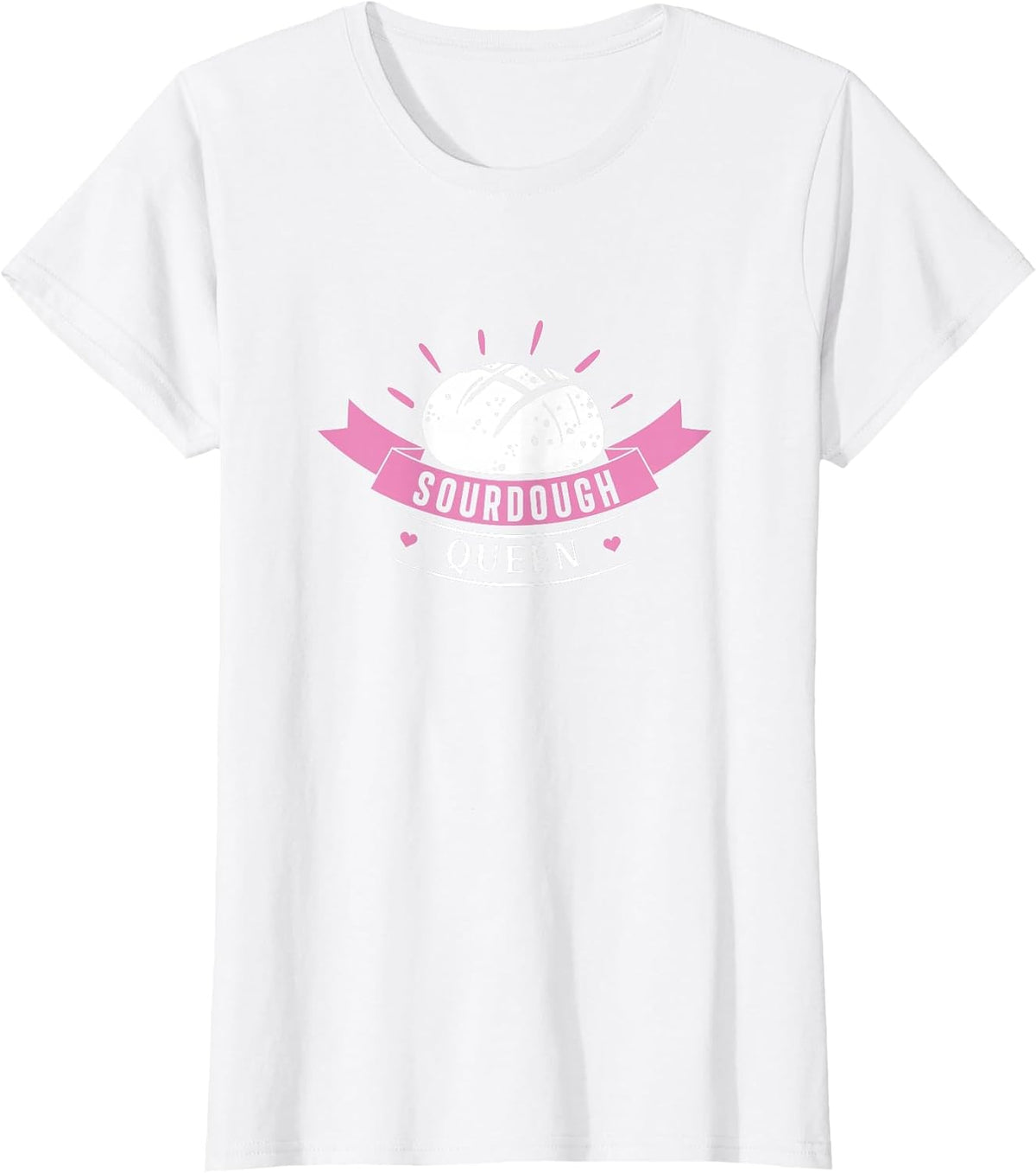 Sourdough Queen Funny Sourdough Bread Baking for Breadbaker T-Shirt - White