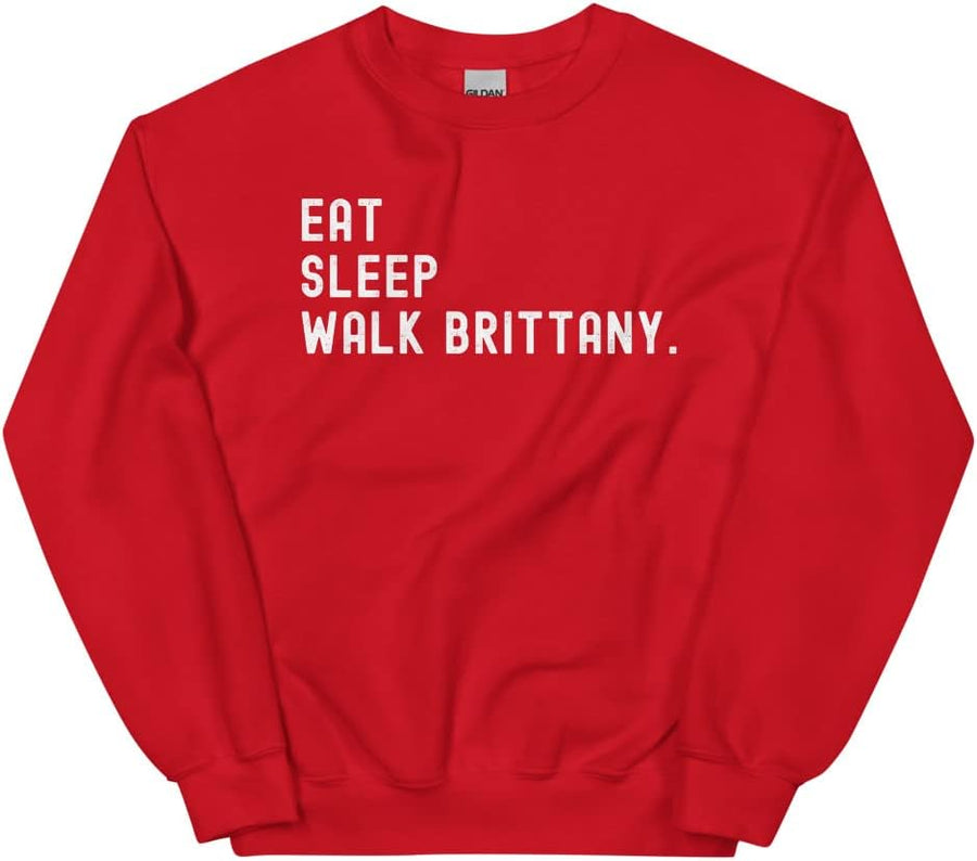 Eat Sleep Walk Brittany Dog Sweatshirt, Brittany Dog Owner, Brittany Dog Lover Gift - Red