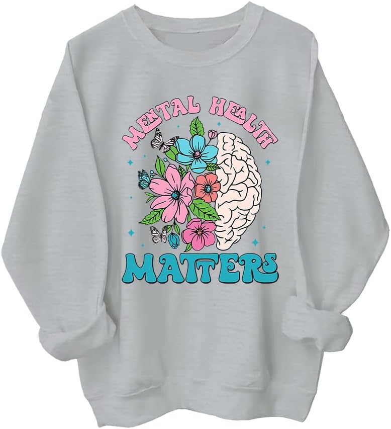 Mental Health Matters Sweatshirt Mental Health Matters Shirt - Grey