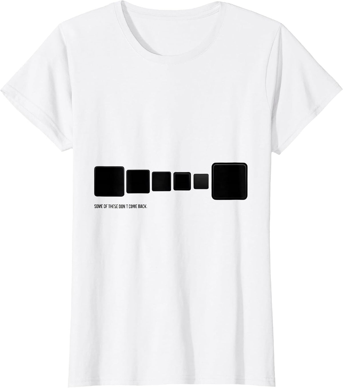 Some Of These Don't Come Back Funny Science Teacher Student T-Shirt - White