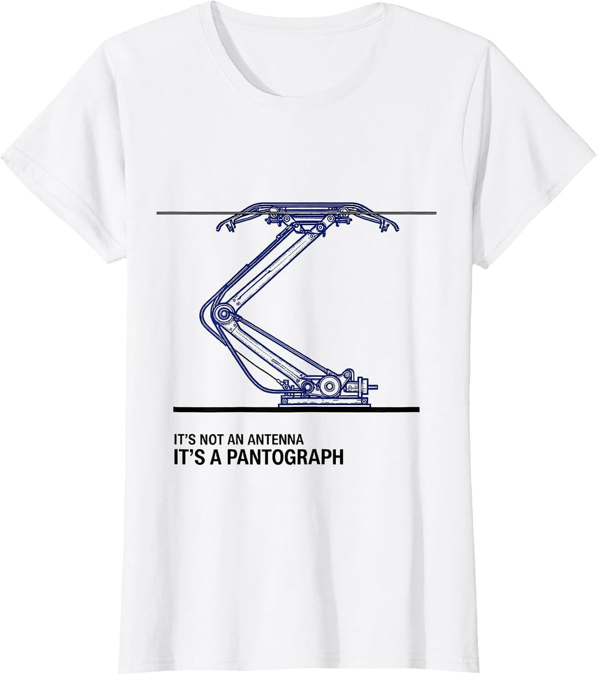 Women's It's Not An Antenna, It's A Pantograph Funny Train T-Shirt - White