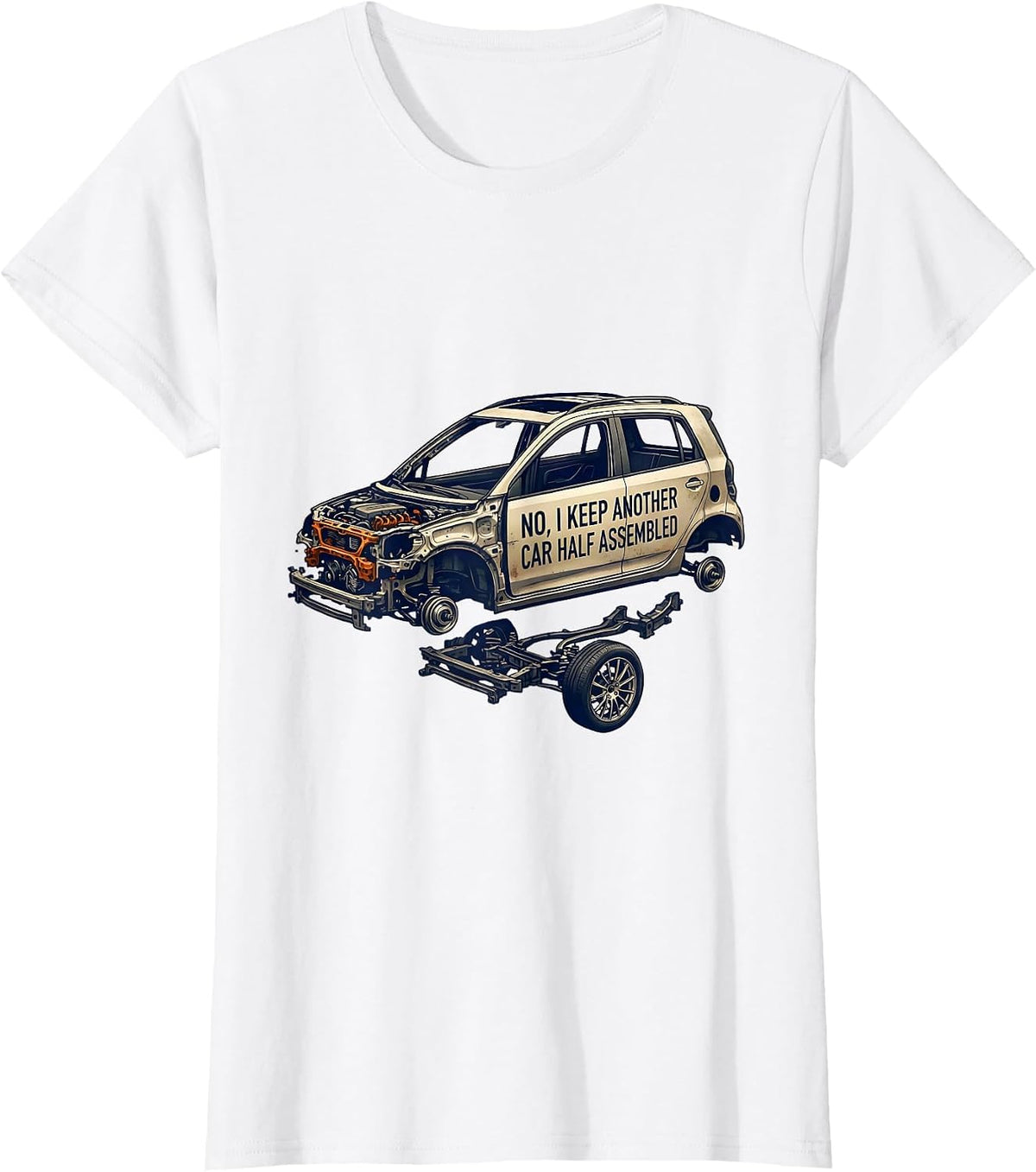 No, I Keep Another Car Half Assembled Funny Car Guy Garage T-Shirt - White