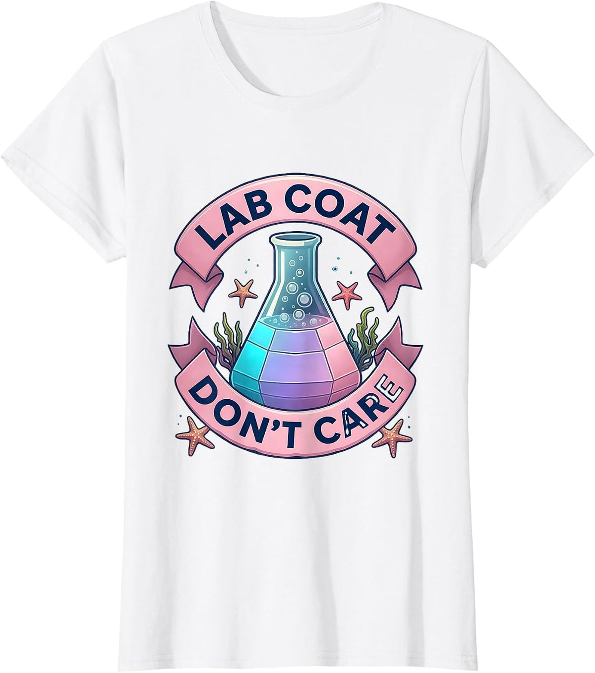 Women's Lab Coat Don't Care Funny Science Teacher Design T-Shirt - White