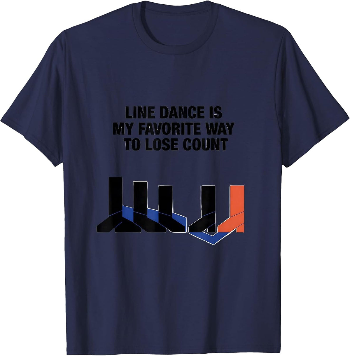 Men's Line Dance Is My Favorite Way To Lose Count Funny T-Shirt - Navy Blue