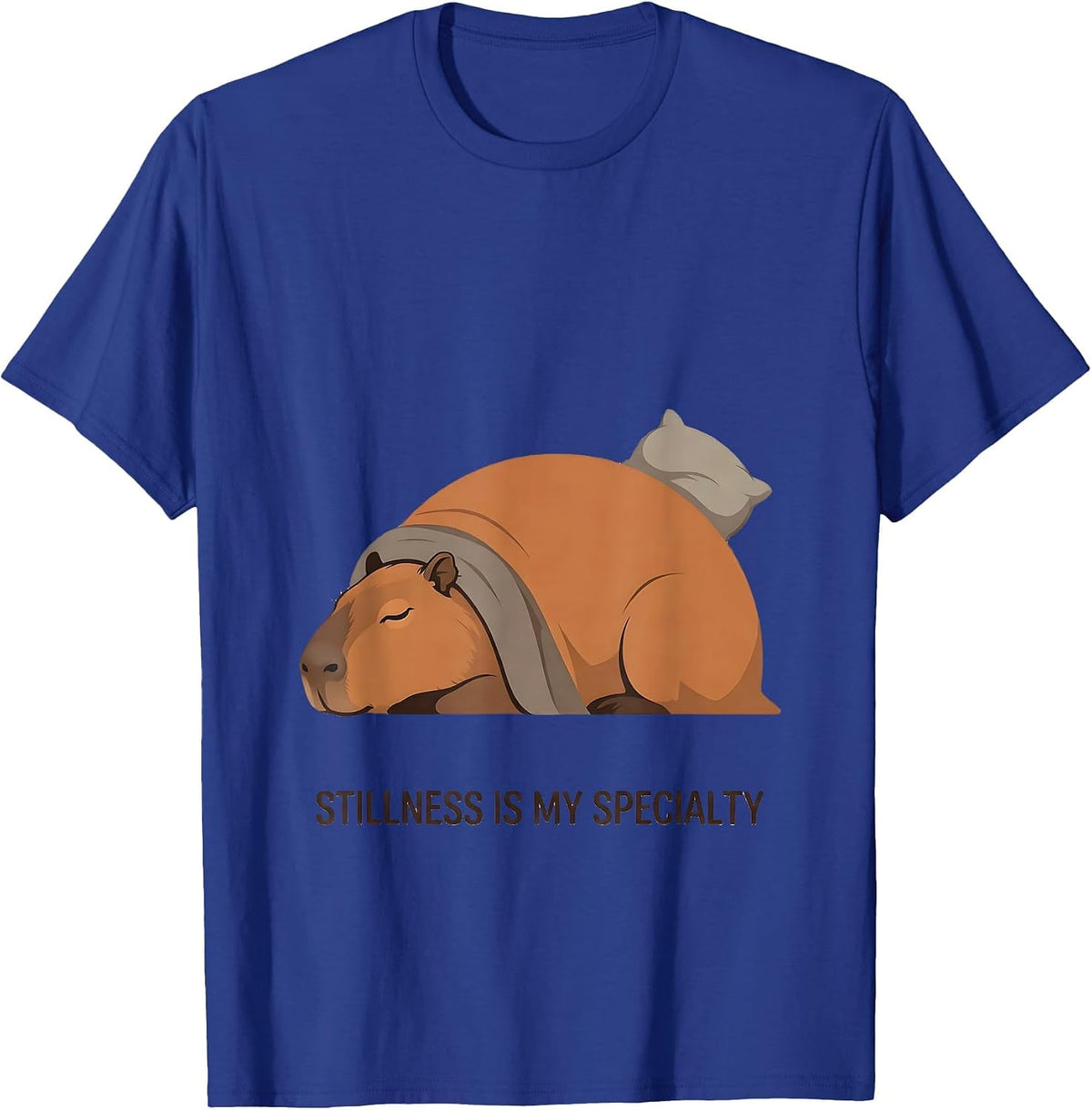 Stillness Is My Specialty Cute Capybara Sleepwear Humor T-Shirt - Royal Blue