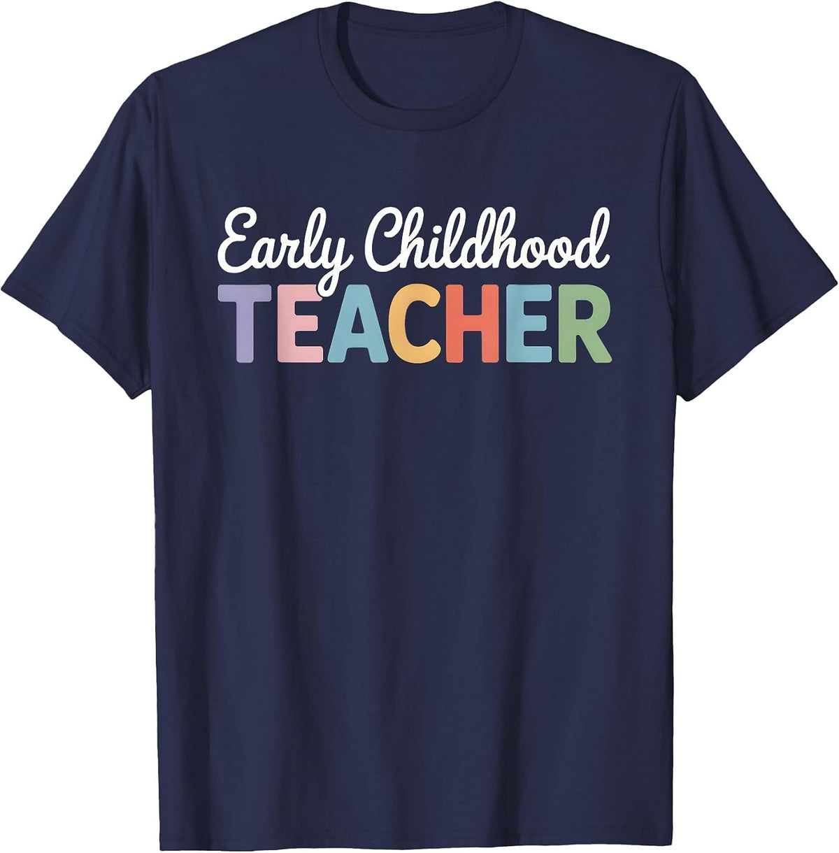 Early Childhood Teacher Back to School Daycare Pre-K Staff T-Shirt - Navy Blue