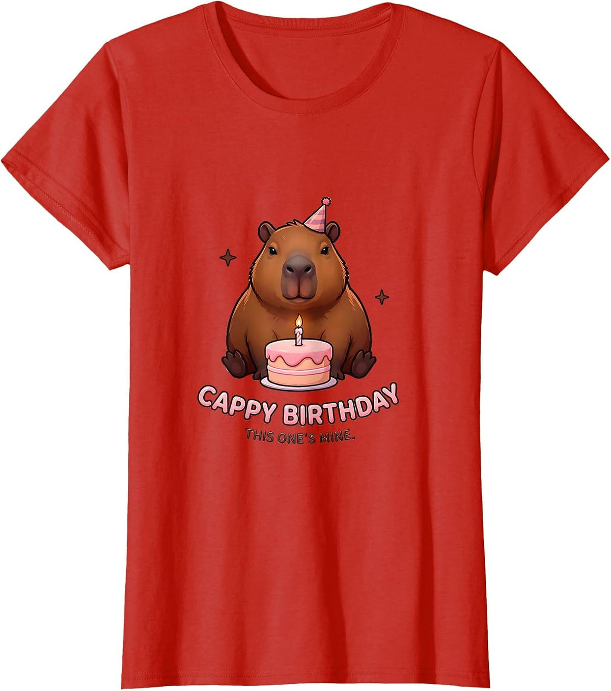 Women's Cappy Birthday This One's Mine Cute Kawaii Capybara Birthday T-Shirt - Red