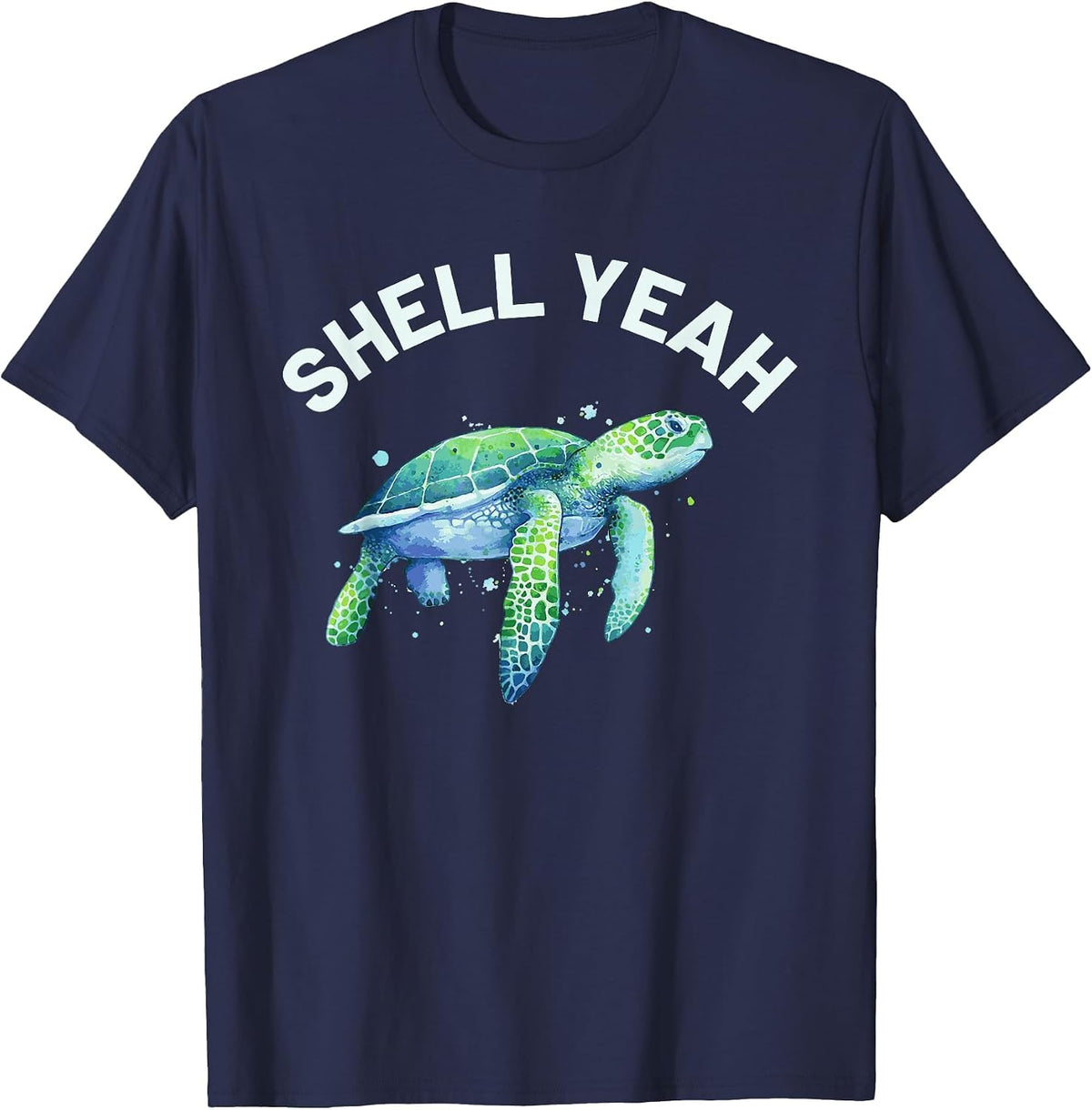 Shell Yeah - Cute Tortoise & Sea Turtle Lover T-Shirt - Navy Blue