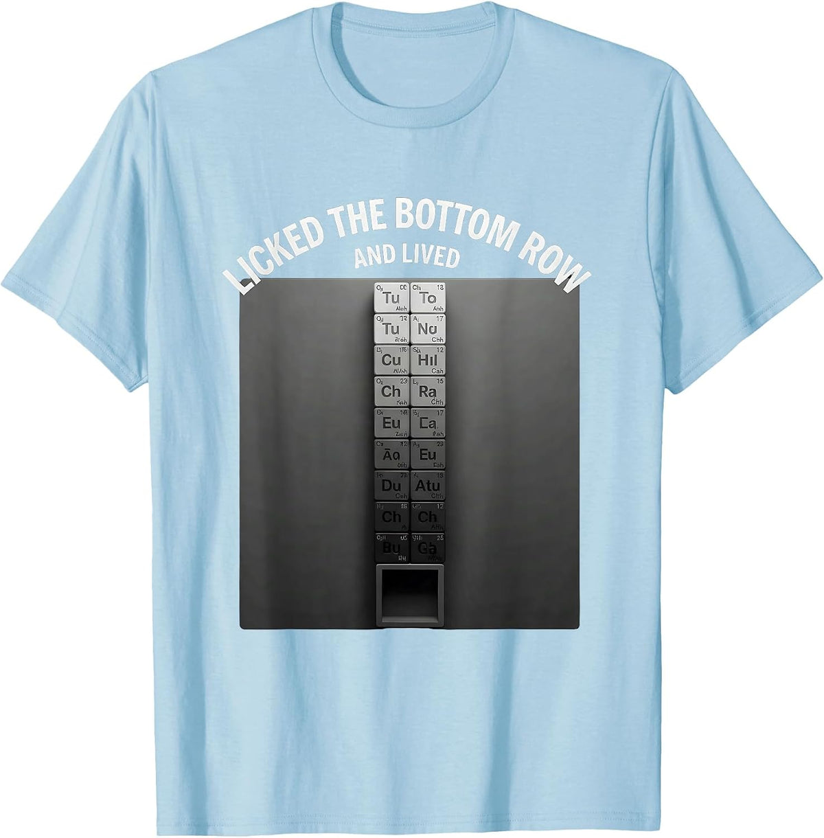 Men's Licked The Bottom Row And Lived Funny Periodic Table Science T-Shirt - Baby Blue