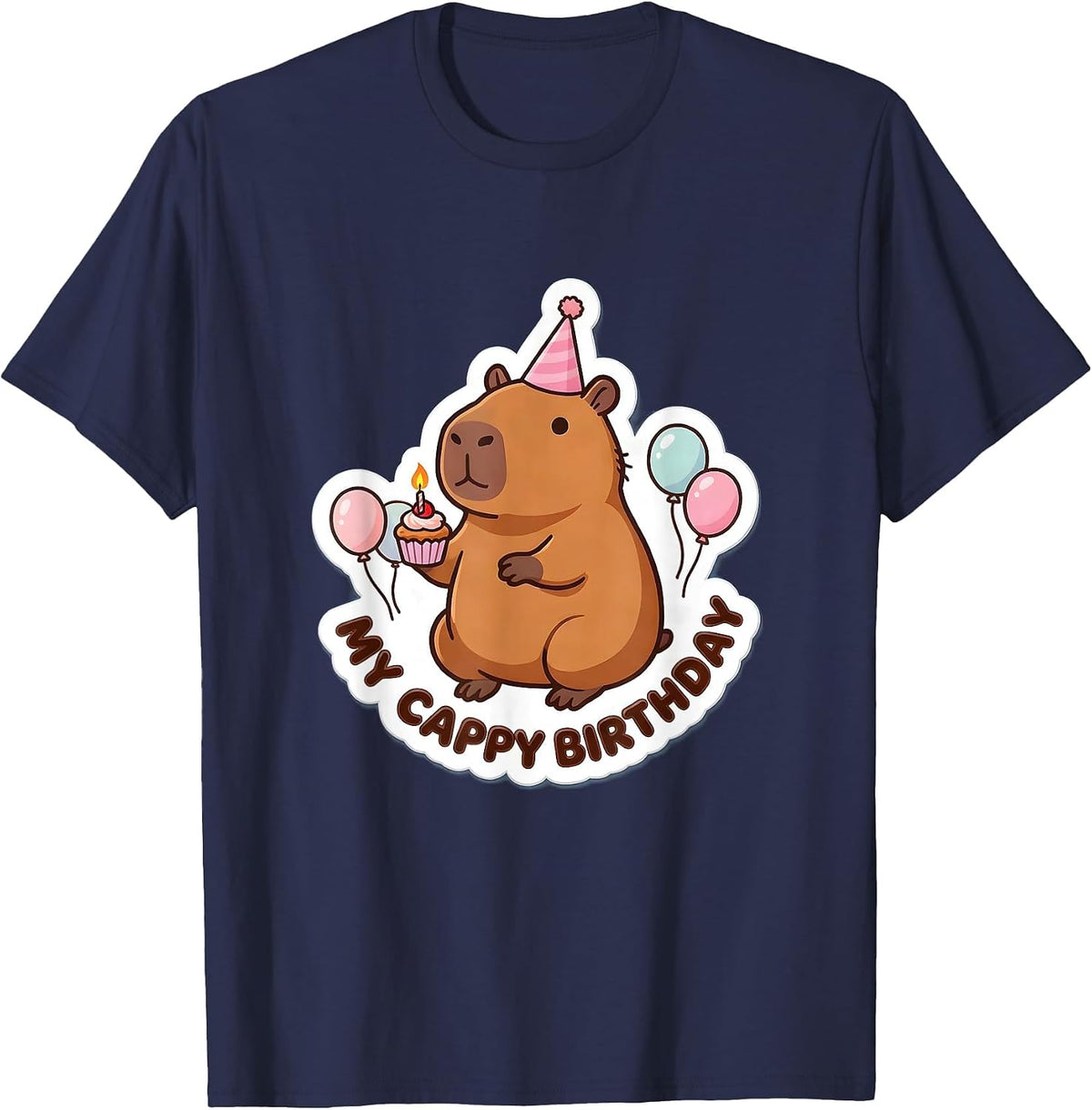 My Cappy Birthday Kawaii Capybara Birthday To Me Cute Animal T-Shirt - Navy Blue