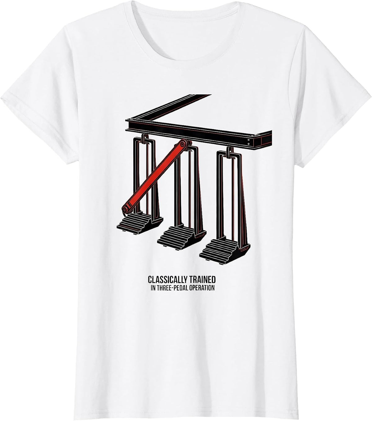 Women's Classically Trained In Three-Pedal Operation Car Guy T-Shirt - White