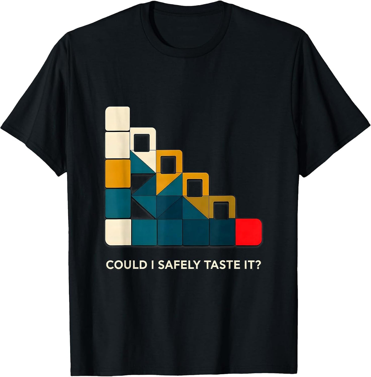 Men's Could I Safely Taste It Funny Periodic Table Teacher Science T-Shirt - Black