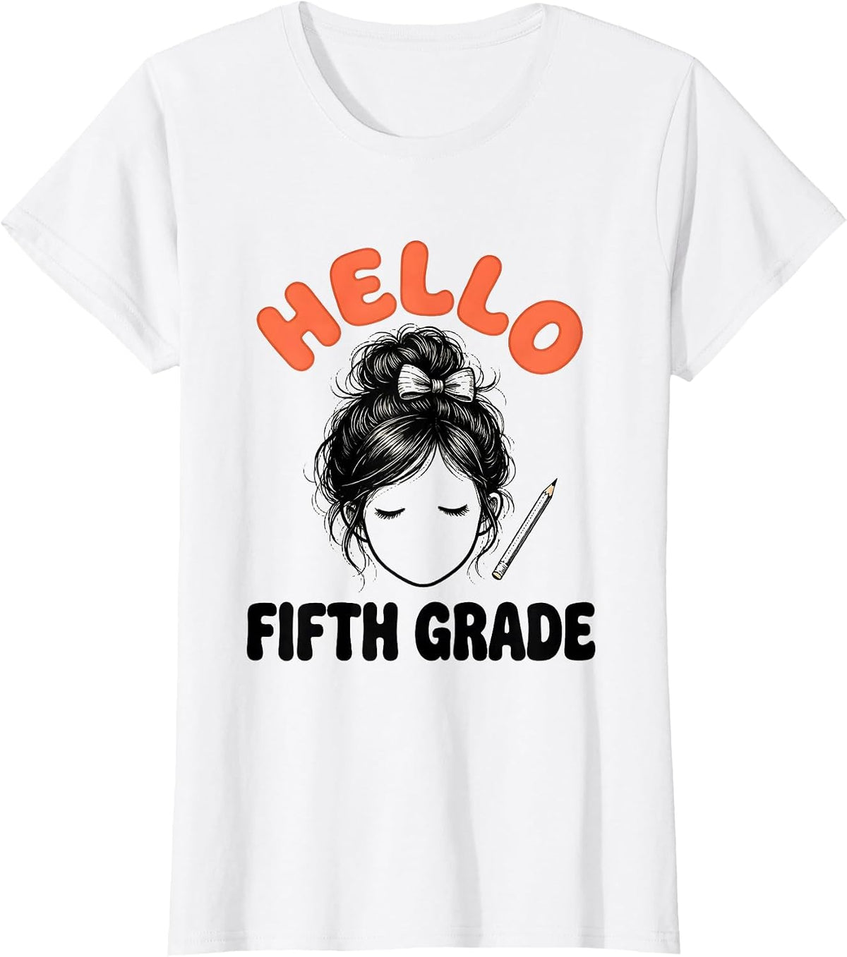 Women's Hello Fifth Grade Back To School Messy Bun Girls Humor T-Shirt - White