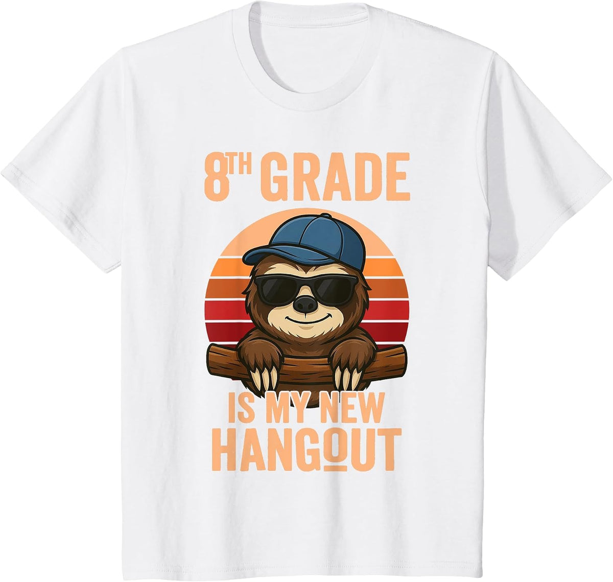 8th Grade is My New Hangout Sloth Eighth Grader T-Shirt - White