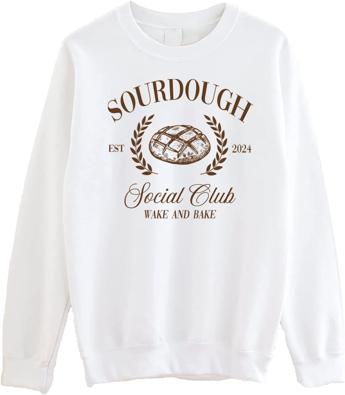 Sourdough Social Club Sweatshirt, Sourdough Baker Crewneck, Bread Sweatshirt Gift for Her, Wake and Bake Shirt - White