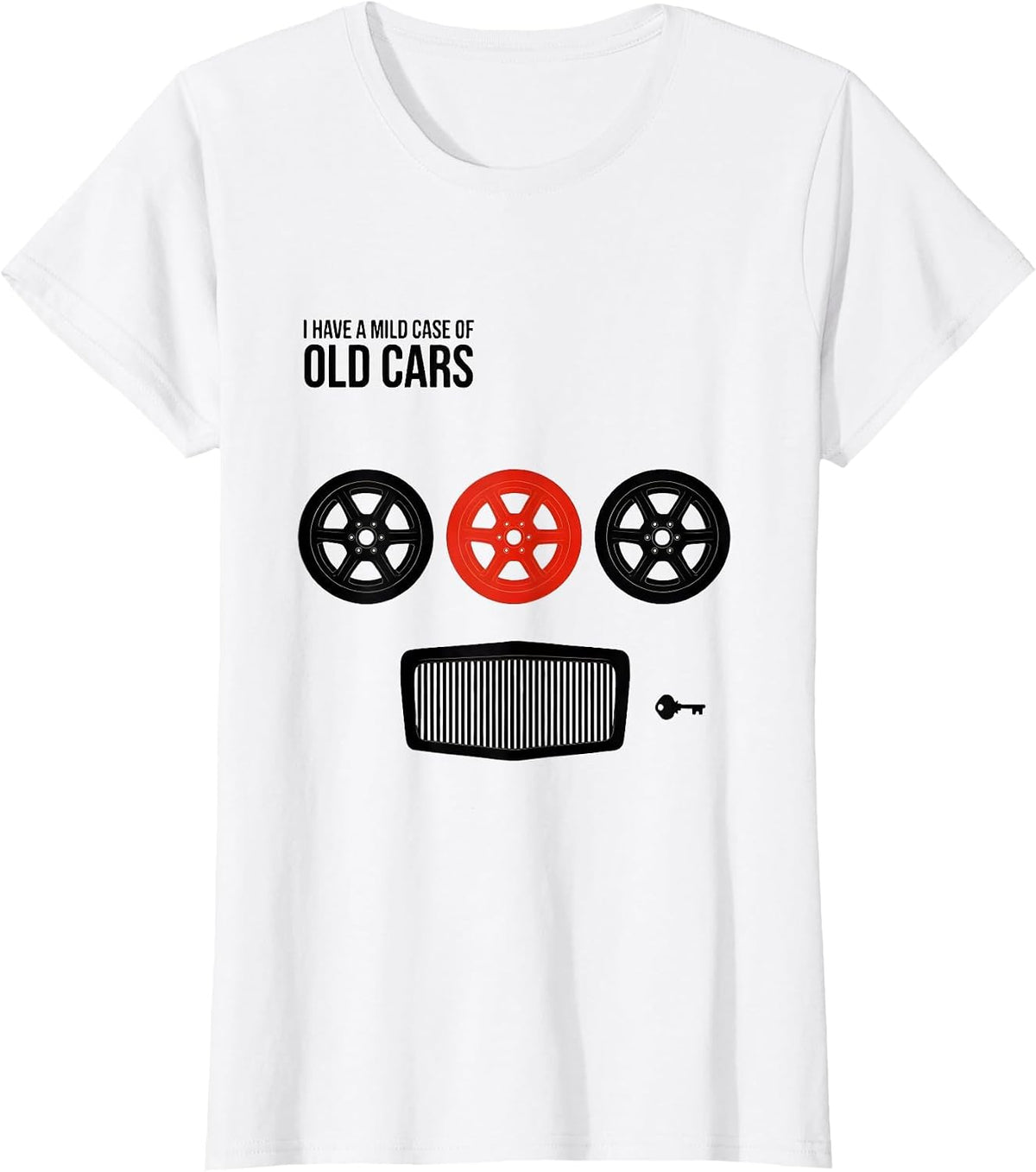 I Have A Mild Case Of Old Cars Funny Car Guy Classic Car T-Shirt - White