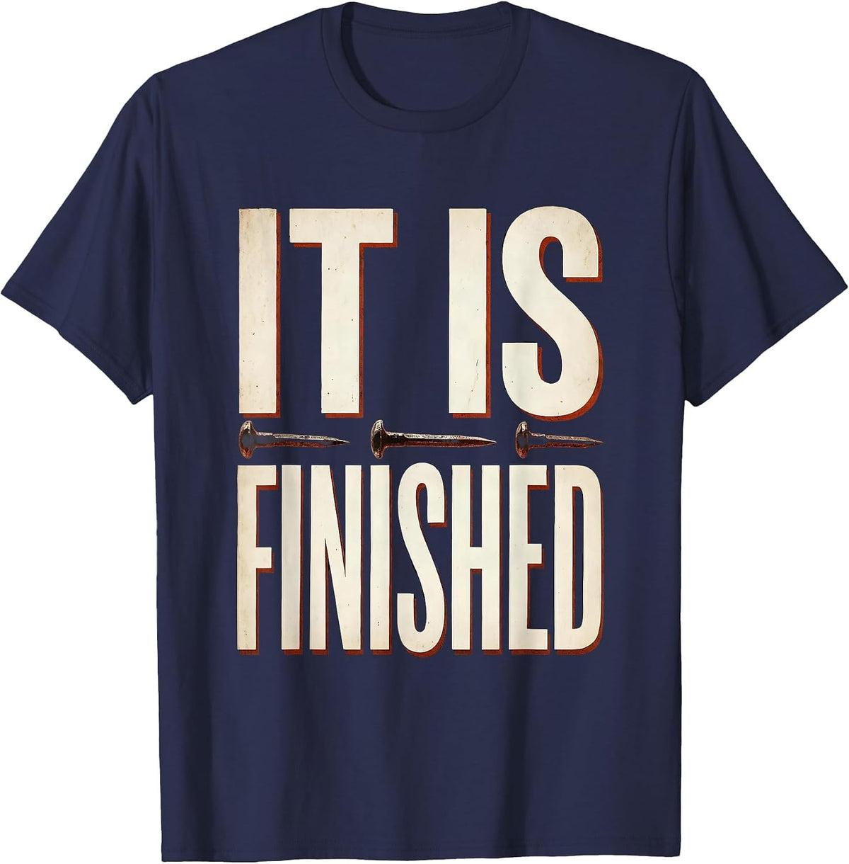 Men's 3 Nails Cross It Is Finished Faith Design T-Shirt - Navy Blue