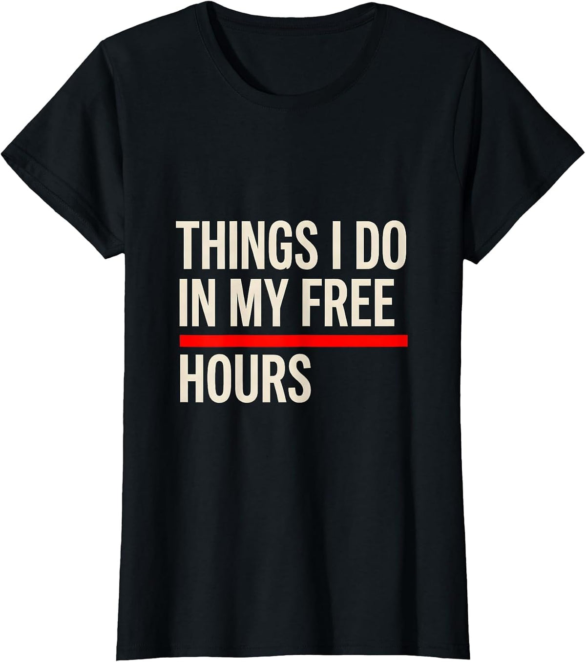 Things I Do In My Free Hours Funny Car Guy Car Enthusiast T-Shirt - Black
