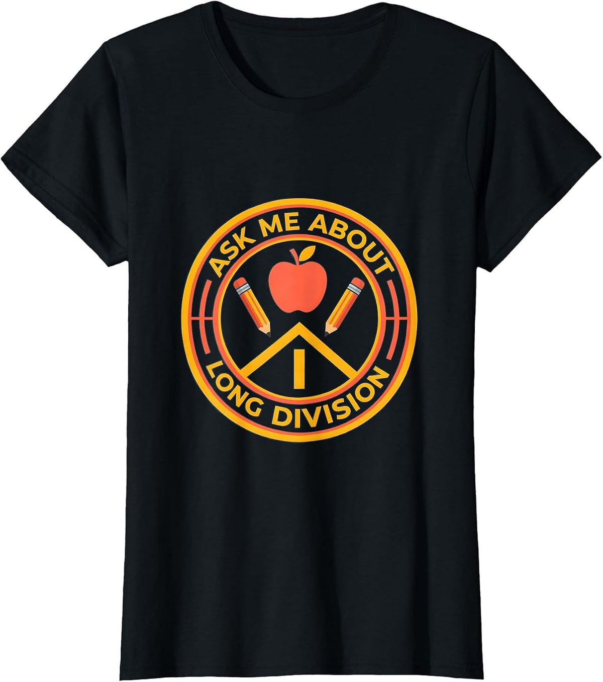 Ask Me About Long Division 4th Grade Teacher T-Shirt - Black