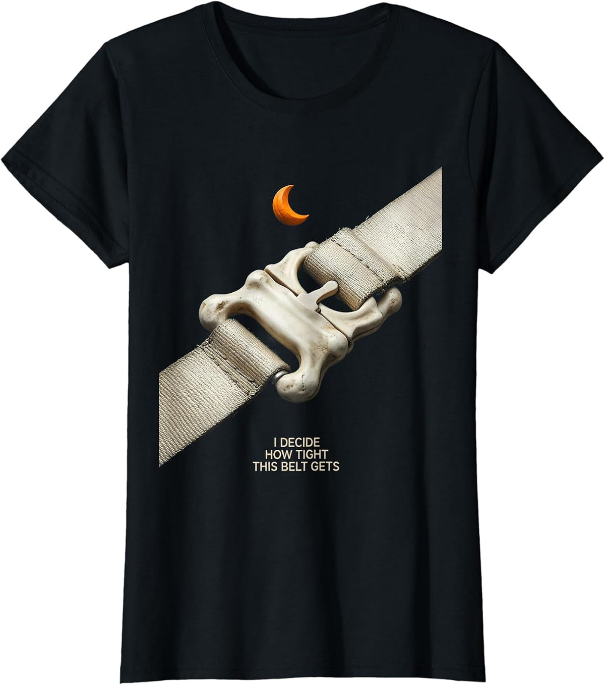 I Decide How Tight This Belt Gets Funny Physical Therapy T-Shirt - Black