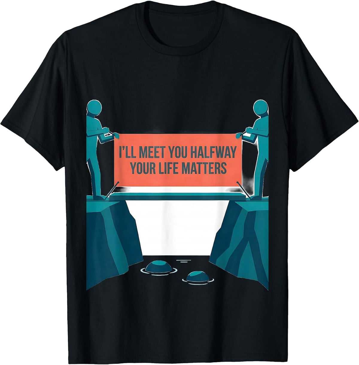 Men's I'll Meet You Halfway Your Life Matters Mental Health T-Shirt - Black