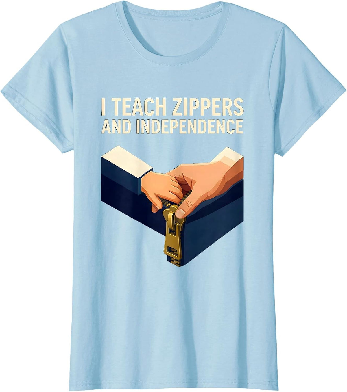 I Teach Zippers And Independence Retro Occupational Therapy T-Shirt - Baby Blue