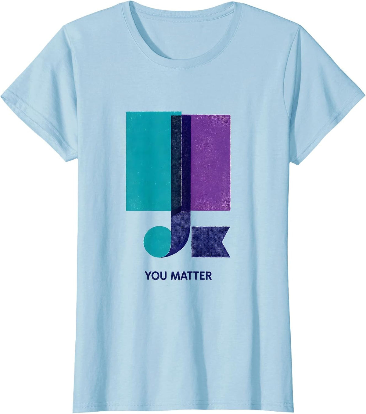 Women's You Matter Risograph Suicide Prevention Awareness Teal T-Shirt - Baby Blue