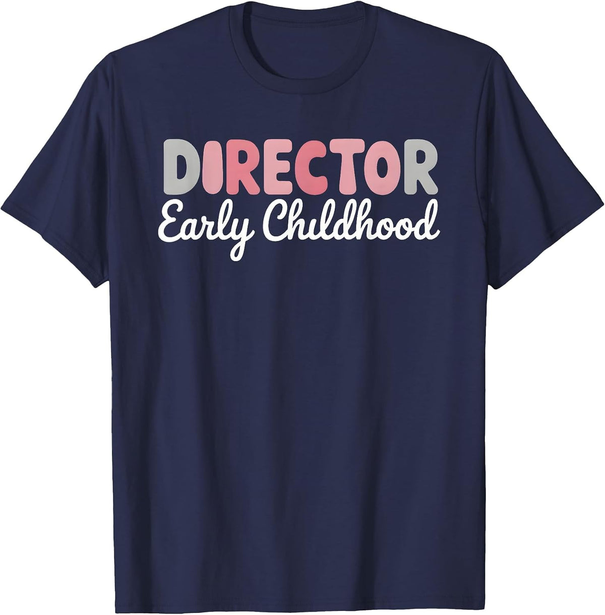Preschool Director Early Childhood Educator Daycare Provider T-Shirt - Navy Blue