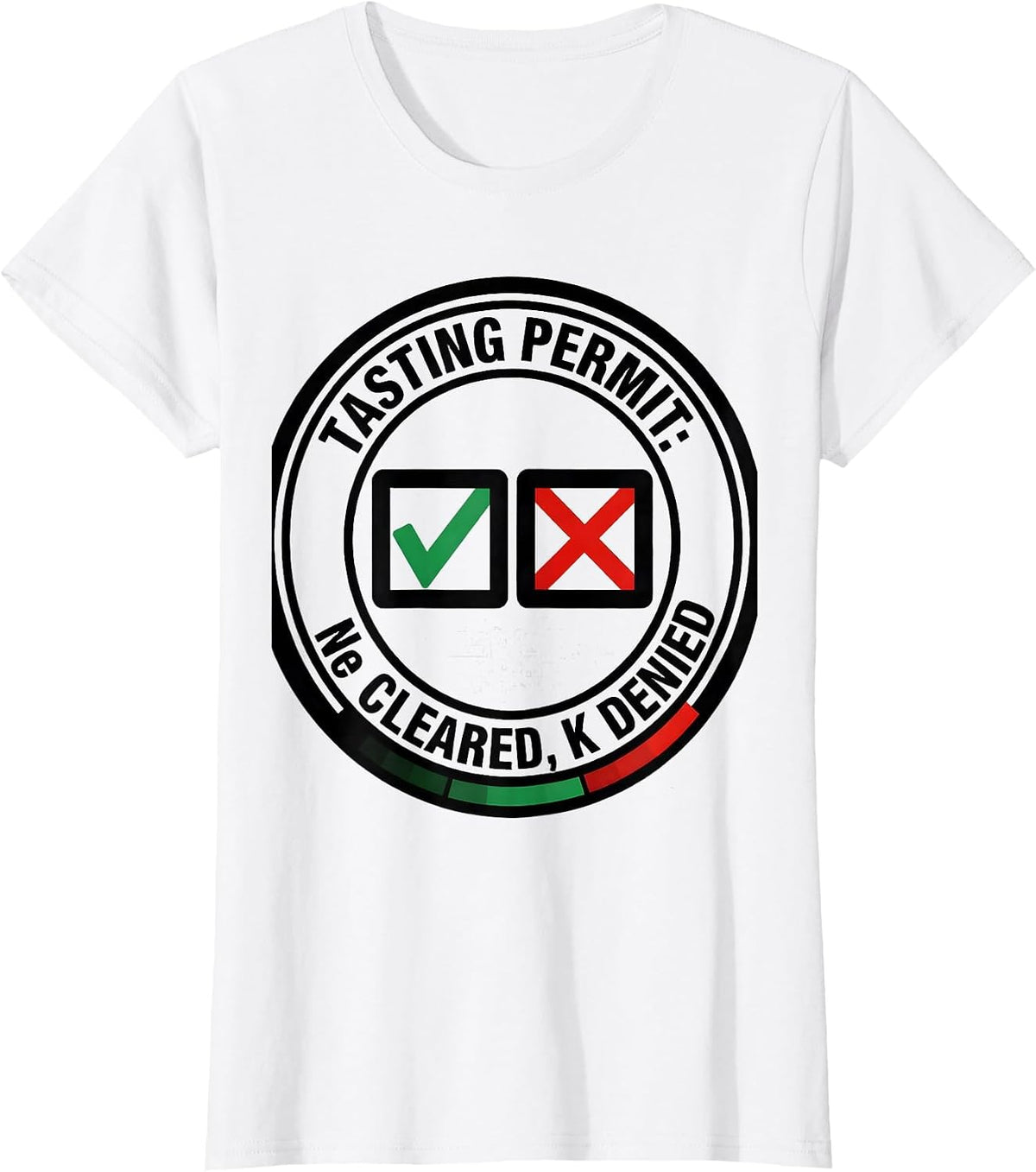 Women's Tasting Permit Ne Cleared K Denied Funny Science Teacher T-Shirt - White