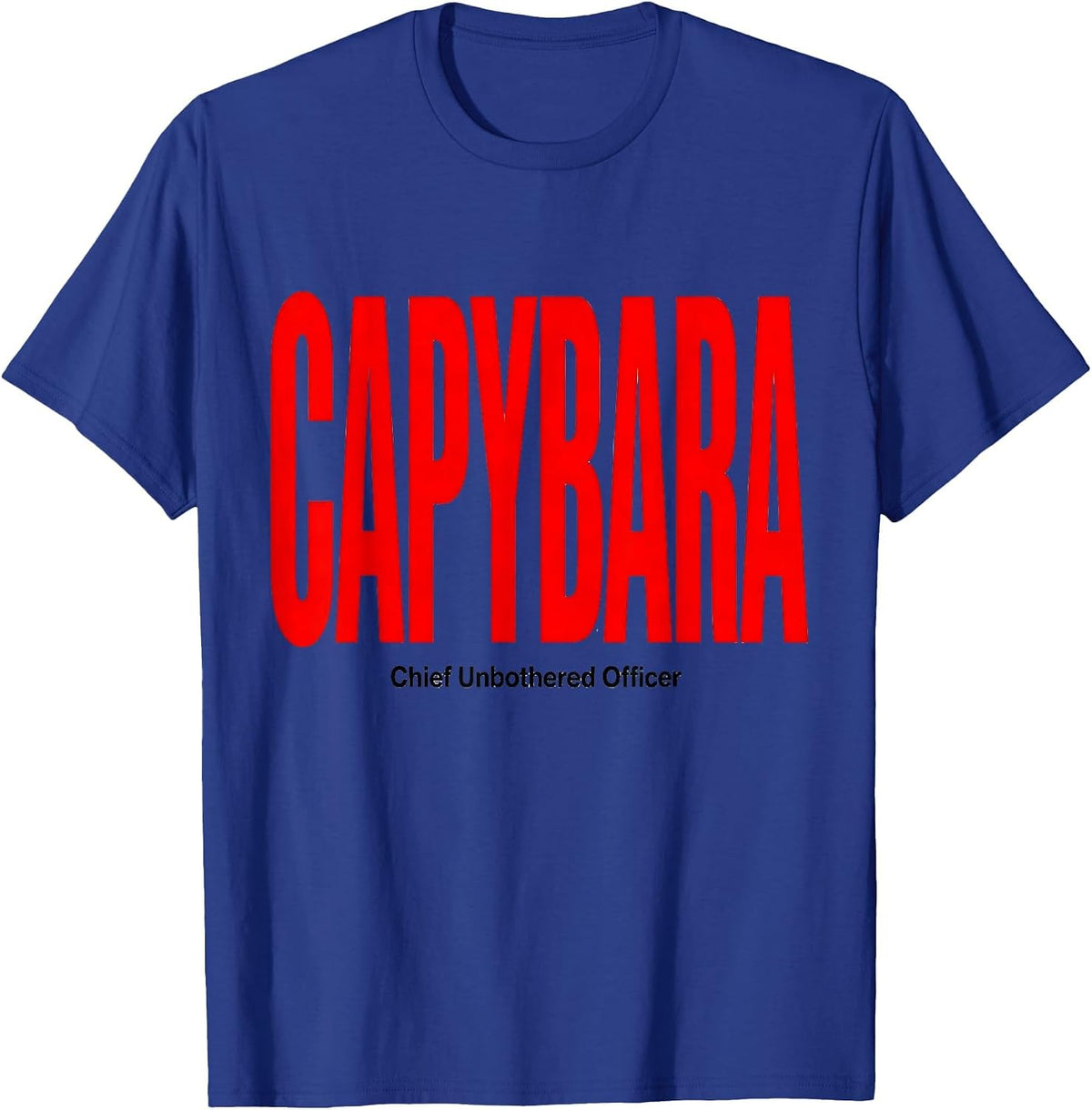 Capybara Chief Unbothered Officer Funny Animal Humor T-Shirt - Royal Blue