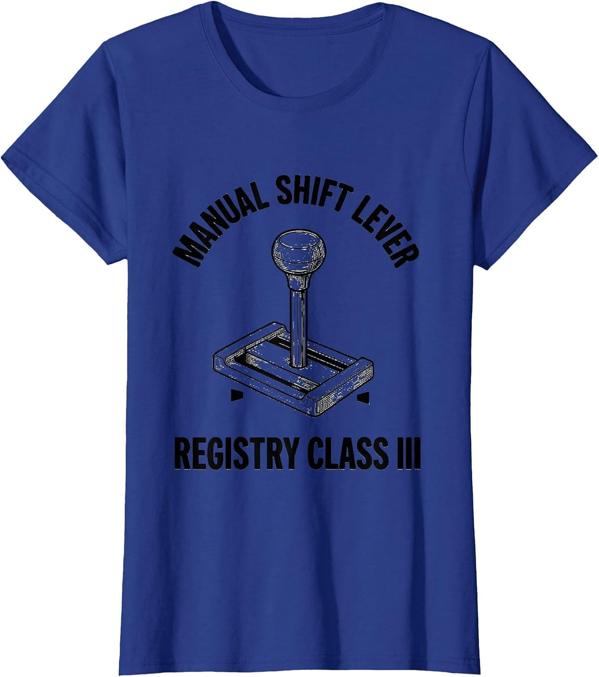 Women's Manual Shift Lever Registry Class III Car Guy T-Shirt - Royal Blue