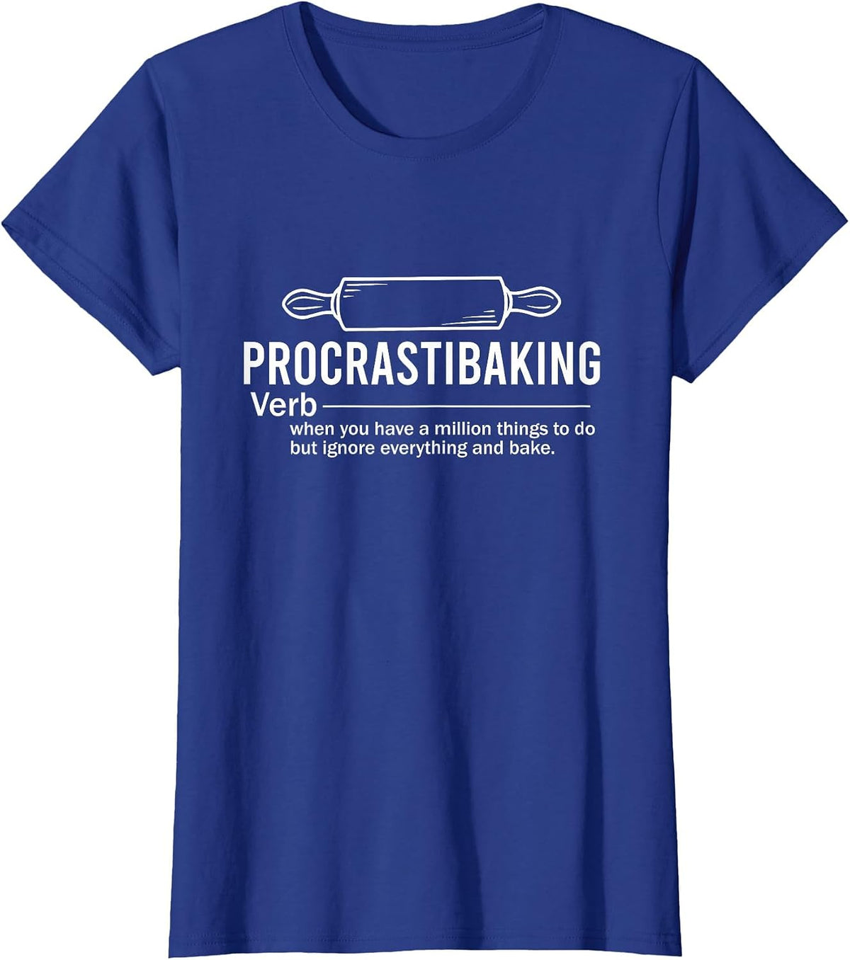 Funny Baking Shirt Procrastibaking Definition Bread Baker Chef Tees T-Shirt - Royal Blue