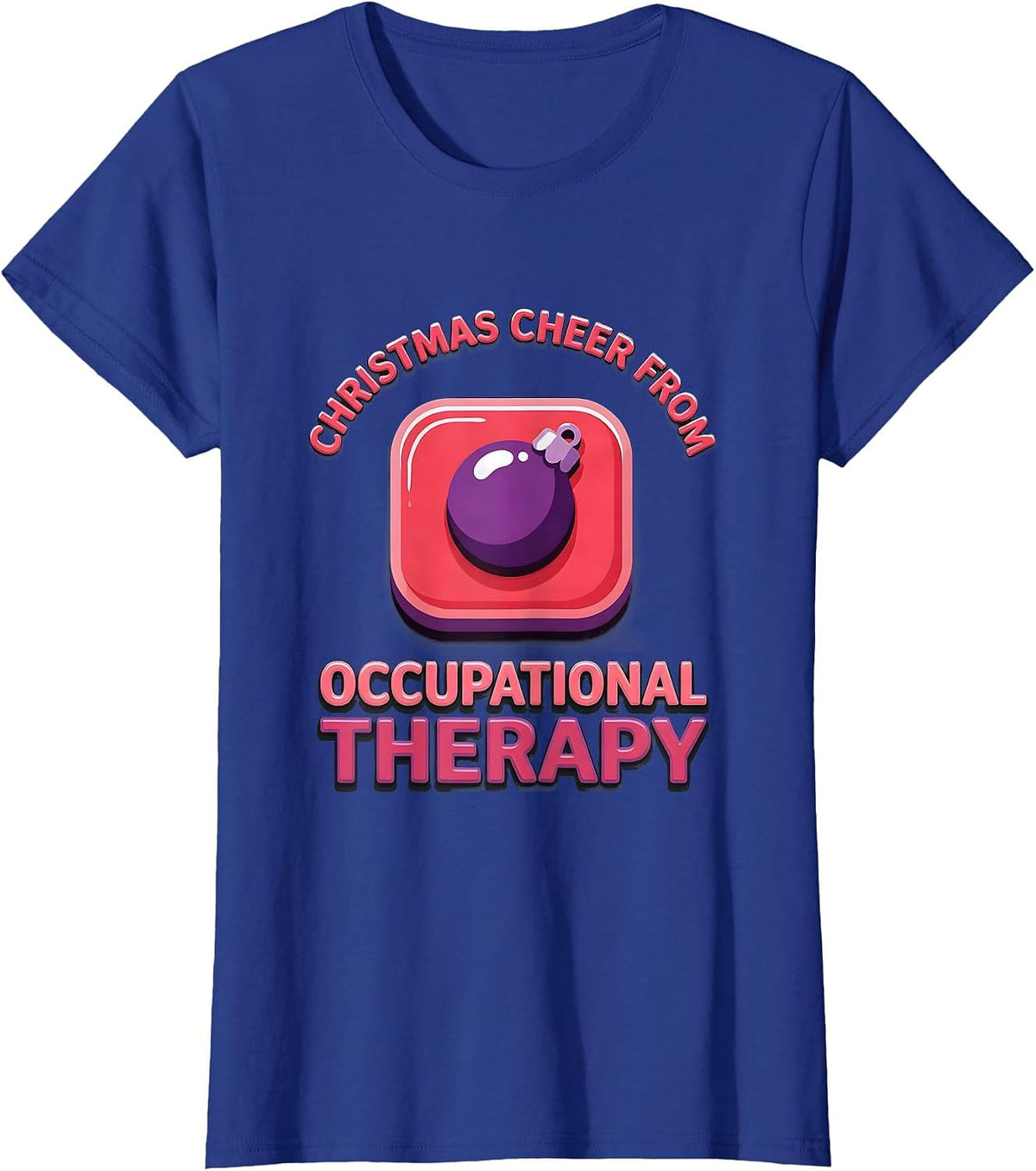 Women's Christmas Cheer From Occupational Therapy Funny T-Shirt - Royal Blue