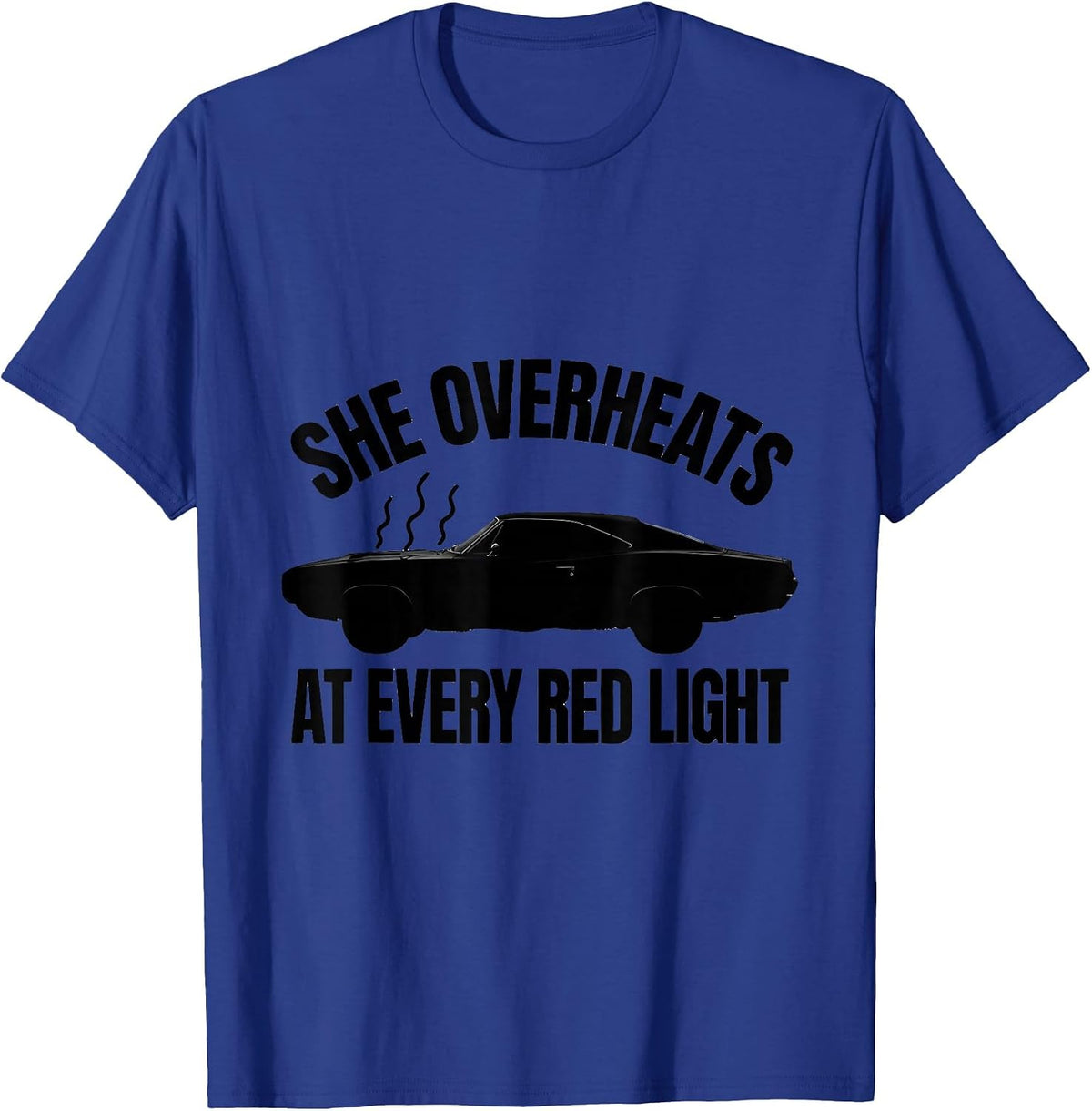 Men's She Overheats At Every Red Light Vintage Muscle Car T-Shirt - Royal Blue