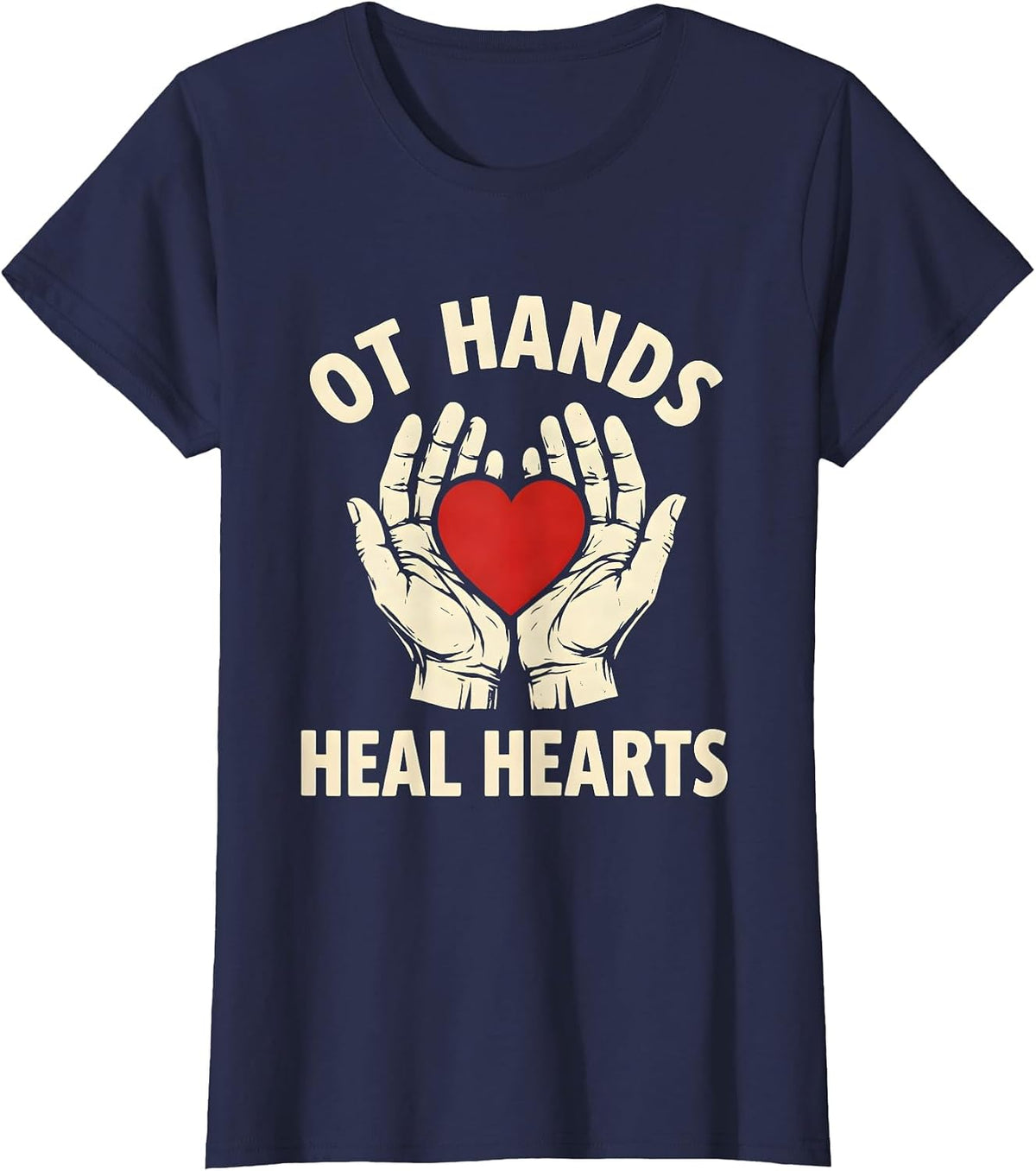 Women's OT Hands Heal Hearts Occupational Therapy Design T-Shirt - Navy Blue