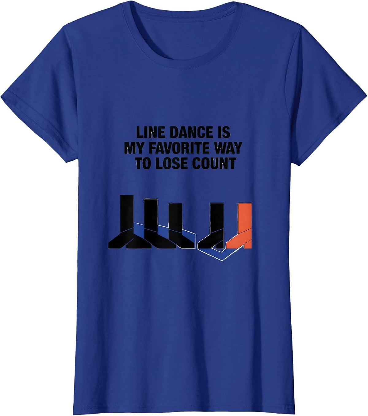 Women's Line Dance Is My Favorite Way To Lose Count Funny T-Shirt - Royal Blue