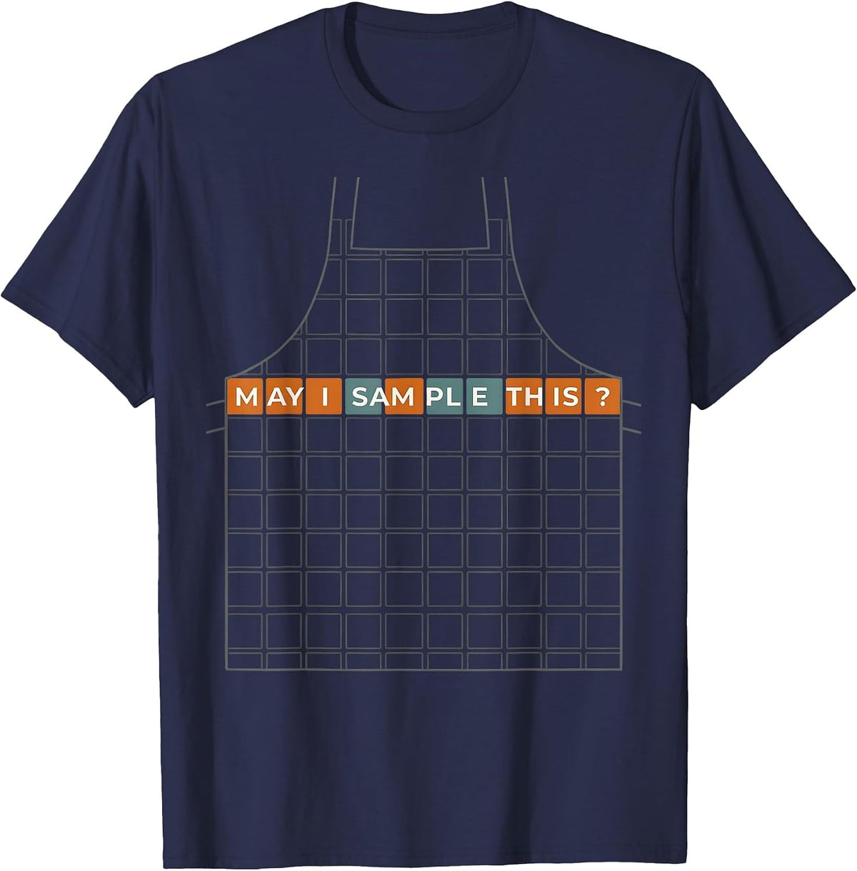 Men's May I Sample This Funny Periodic Table Science Teacher Gift T-Shirt - Navy Blue