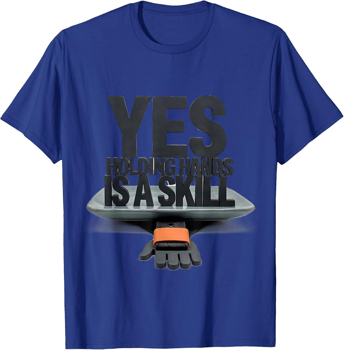 Men's Yes, Holding Hands Is A Skill Funny Occupational Therapy OT T-Shirt - Royal Blue