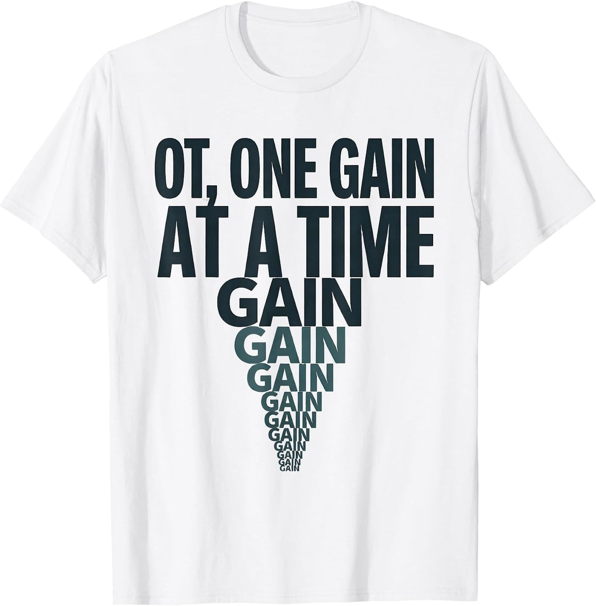 Men's OT One Gain at a Time Occupational Therapy Profession Pride T-Shirt - White