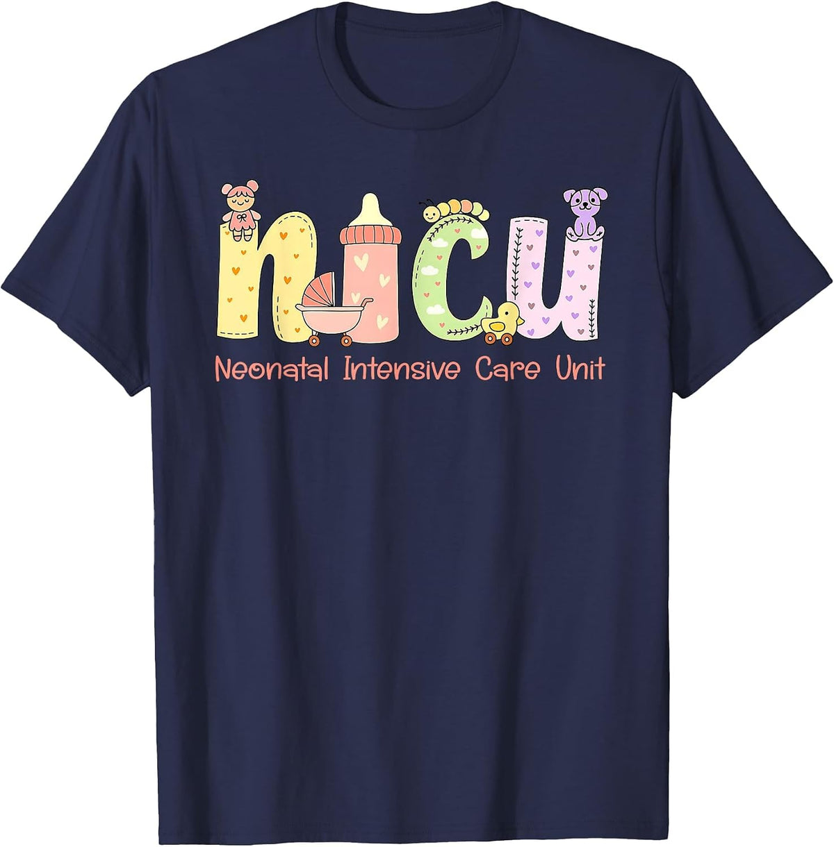 NICU Nurse Week Neonatal Intensive Care Unit NICU Nurses Day T-Shirt - Navy Blue