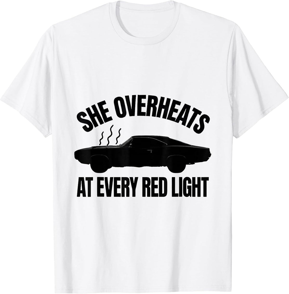 Men's She Overheats At Every Red Light Vintage Muscle Car T-Shirt - White