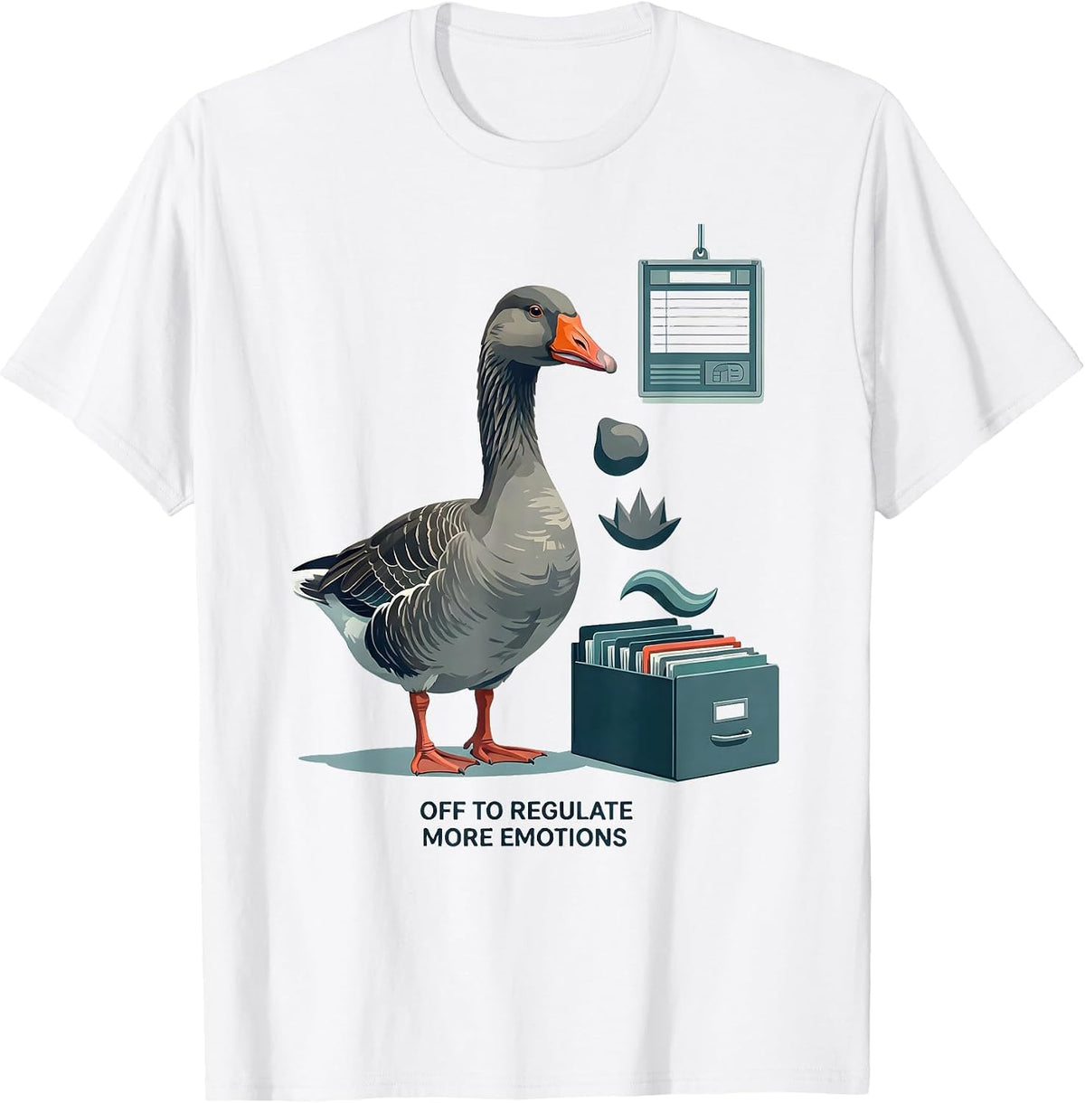 Men's Off to Regulate More Emotions Funny Goose Mental Health T-Shirt - White