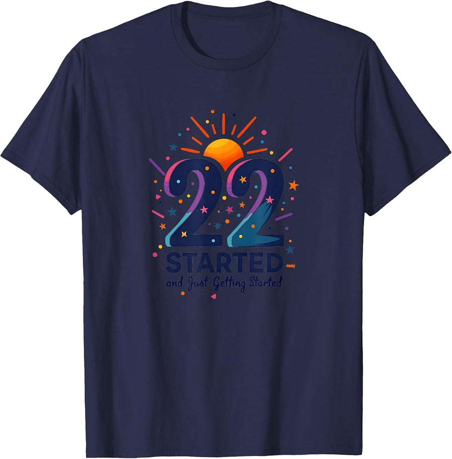 22nd Birthday Gift: Just Getting Started Celebration T-Shirt - Navy Blue