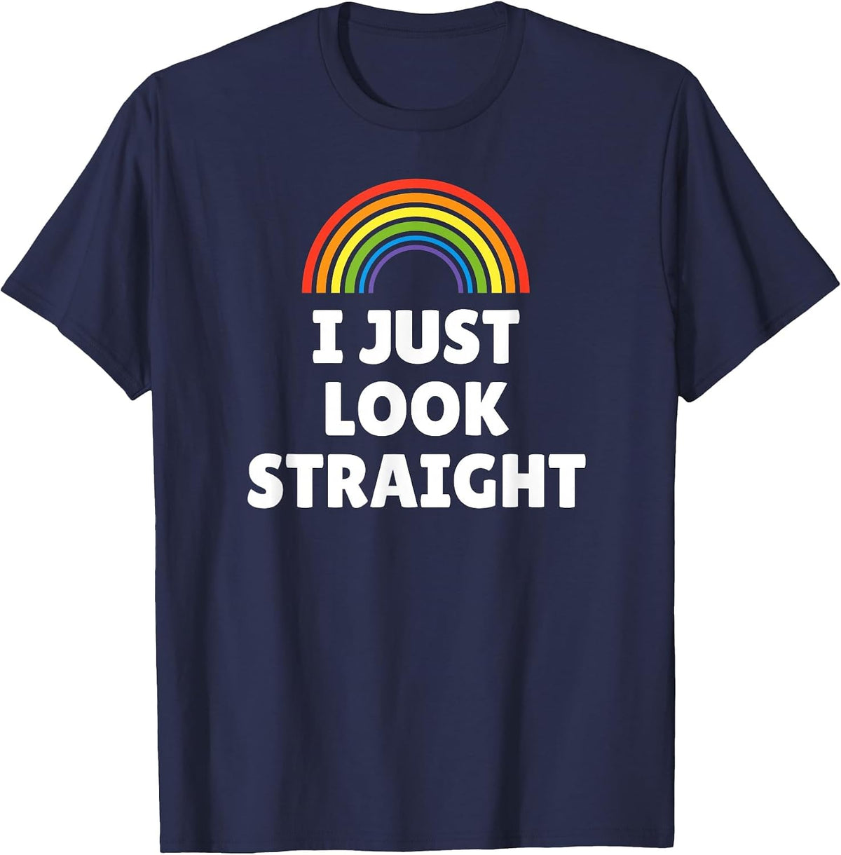 LGBT Pride - I Just Look Straight T-Shirt - Navy Blue