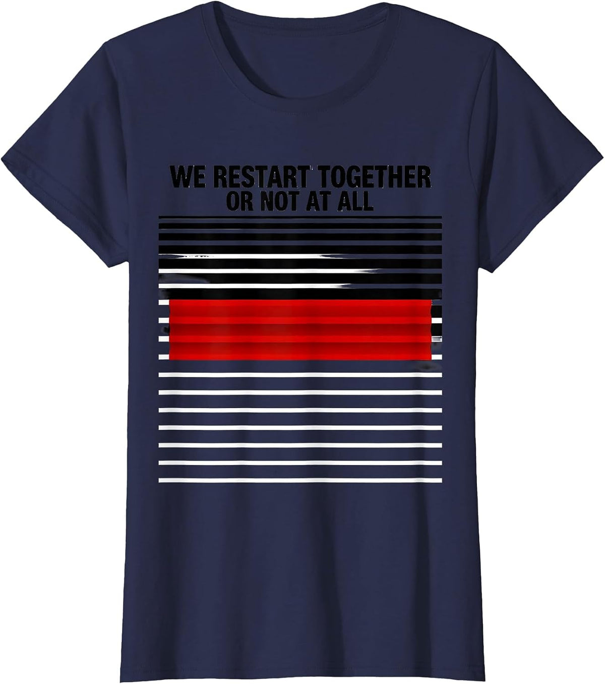 Women's We Restart Together Or Not At All Funny Line Dance Group T-Shirt - Navy Blue