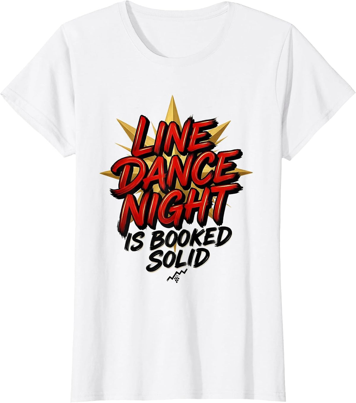 Line Dance Night Is Booked Solid Funny Line Dancer Humor T-Shirt - White