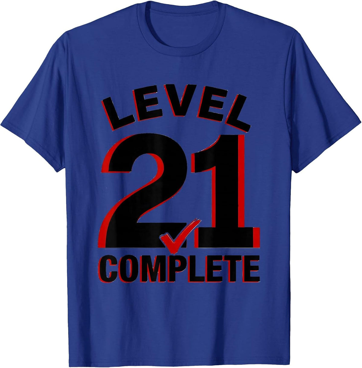 Level 21 Complete Funny Video Gamer 21st Birthday Gift T-Shirt - Royal Blue