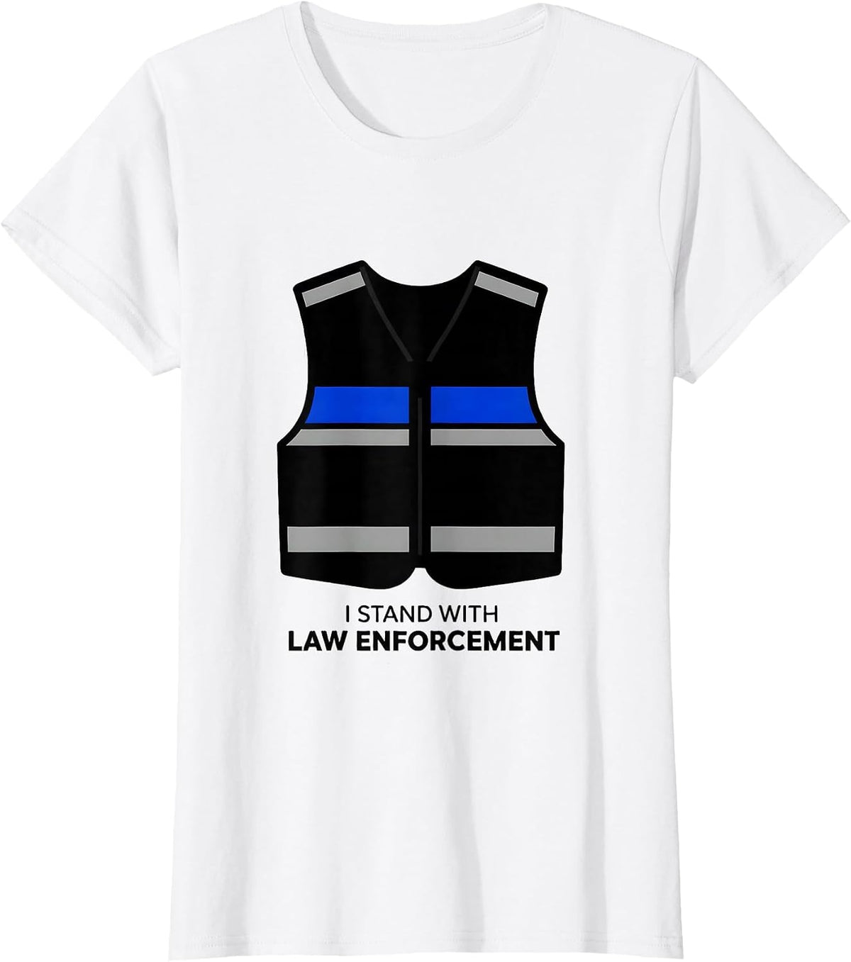 I Stand With Law Enforcement Thin Blue Line Police Support T-Shirt - White