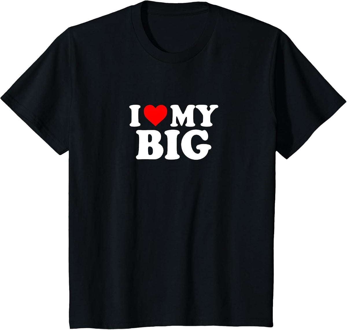 I Love Heart My Big Cute Funny Sorority Matching T-Shirt - Black